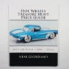 Hot Wheels Treasure Hunt Price Guide (2017 Edition) By Neal Giordano [Pre-owned]